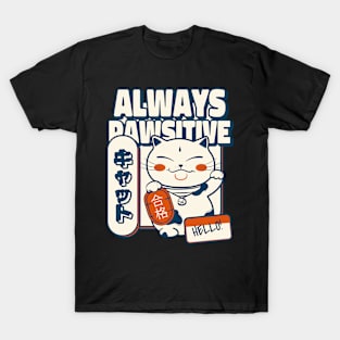 Always Pawsitive T-Shirt